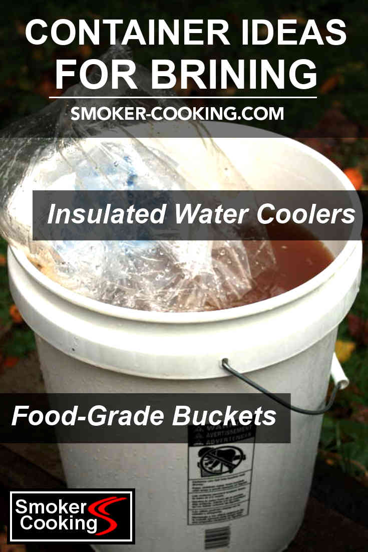 https://www.smoker-cooking.com/images/pin2-brining-container-ideas.jpg